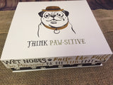 Think Paw-sitive